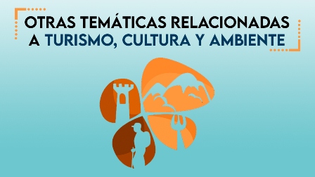 Otras temáticas relacionadas a Turismo, Cultura y Ambiente