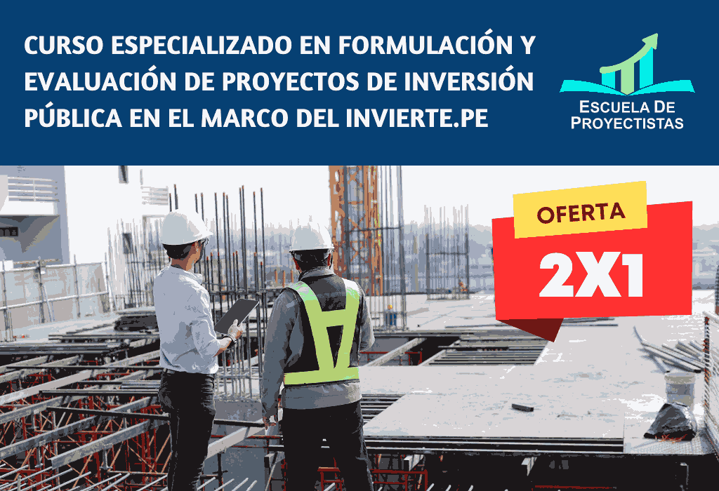 Curso Especializado en Formulación y Evaluación de Proyectos de Inversión Pública en el marco del Invierte.pe